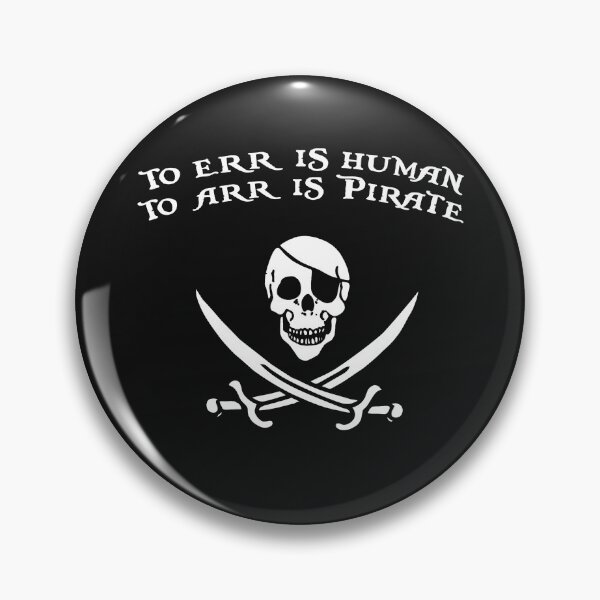 Item preview, to Err is Human to Arr is Pirate! designed and sold by VicFreedomind.