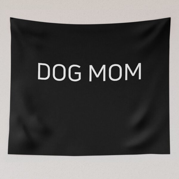 Item preview, Dog Mom designed and sold by arnabbabai.