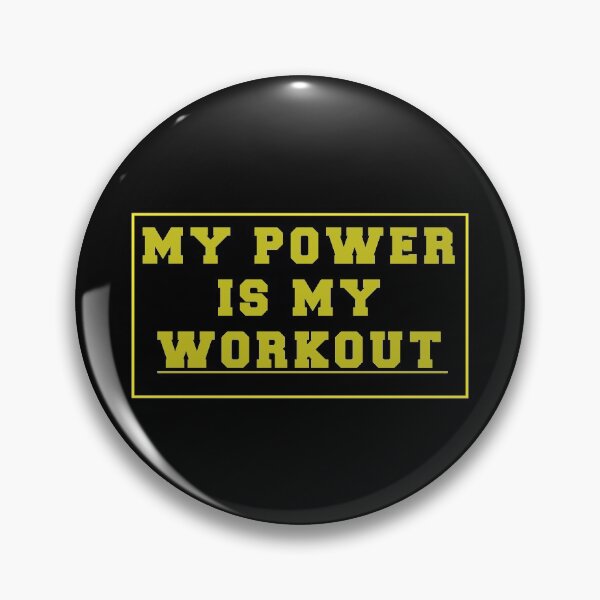 Item preview, My Power Is My Workout designed and sold by dacdibac.