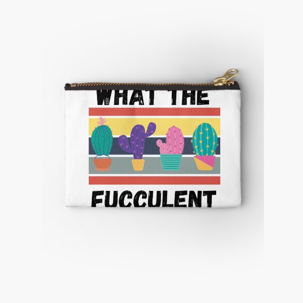 Item preview, What the fucculent designed and sold by OneTimeEngineer.