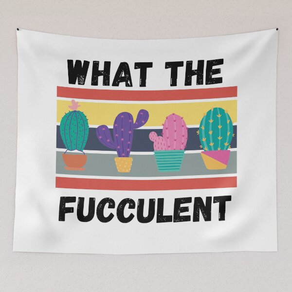 Item preview, What the fucculent designed and sold by OneTimeEngineer.