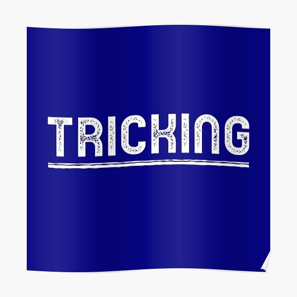 Tricking Poster