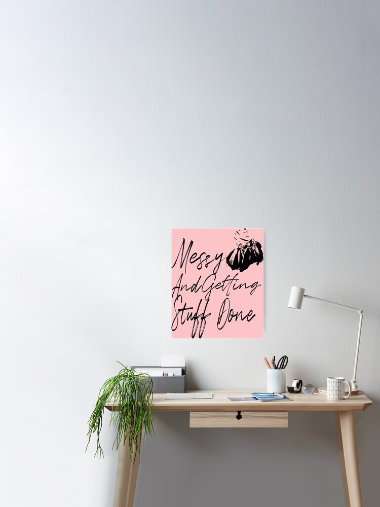 Download Messy Bun And Getting Stuff Done Shirt Messy Bun And Getting Stuff Done Free Svg Women S Fitness Burnout Momlife Poster By Rzkstore Redbubble