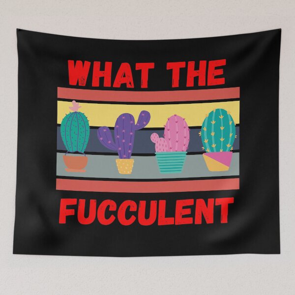 Item preview, What the fucculent designed and sold by OneTimeEngineer.