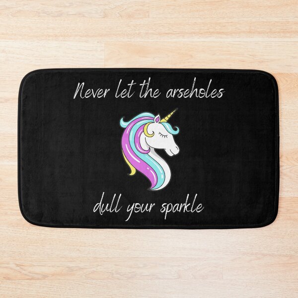 Item preview, Don't Let The Arseholes Dull Your Sparkle designed and sold by matthewpercy.