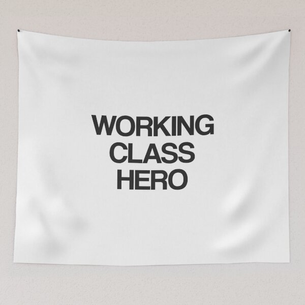 Item preview, Working Class Hero designed and sold by PSstudio.