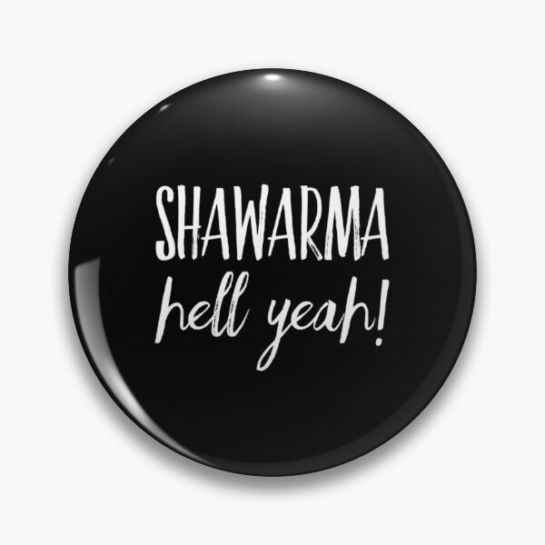 Item preview, Shawarma Hell Yeah! designed and sold by Abhishek18.