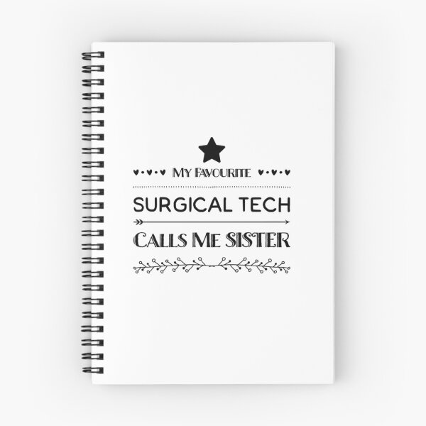 Item preview, My Favourite Surgical Tech Calls me SISTER! designed and sold by Marcus Wong.