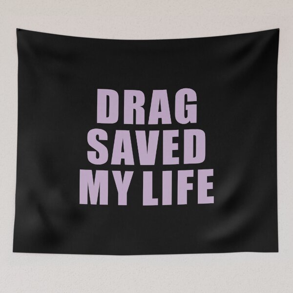 Item preview, DRAG SAVED MY LIFE PURPLE designed and sold by CrystalCrush.