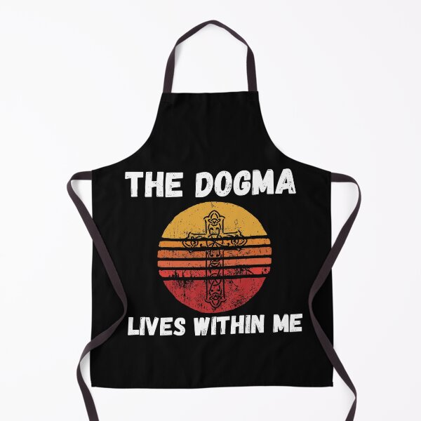 Item preview, The dogma lives loudly within me saying designed and sold by OneTimeEngineer.