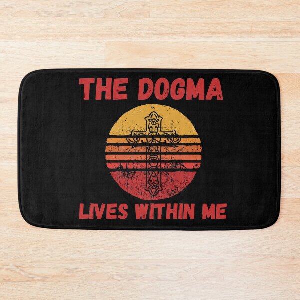Item preview, The dogma lives loudly within me saying designed and sold by OneTimeEngineer.