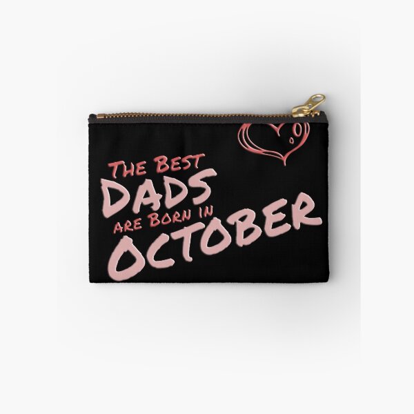 Item preview, The Best Dads Are Born in October designed and sold by Zuepfelmuetzen.