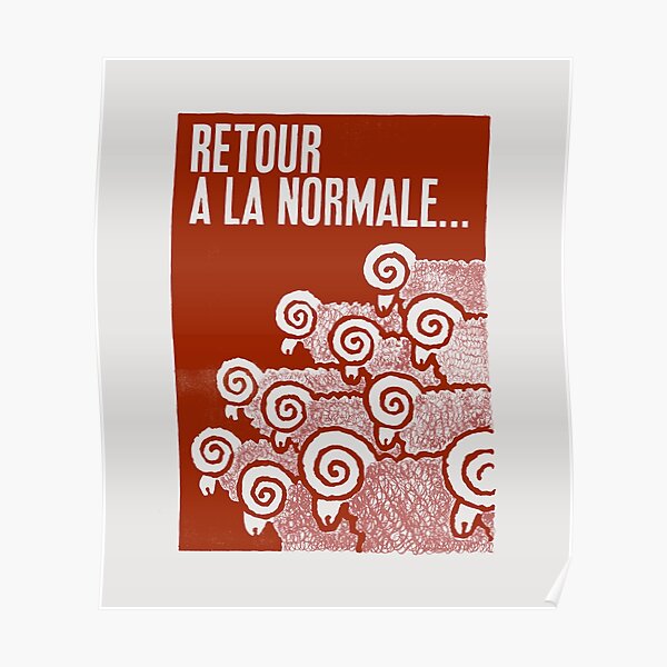 Paris Revolt, May 68: 'RETOUR A LA NORMALE': The Original in Deepest Red on Bone Grey Poster