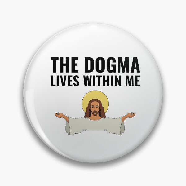 Item preview, The dogma lives loudly within me saying designed and sold by OneTimeEngineer.