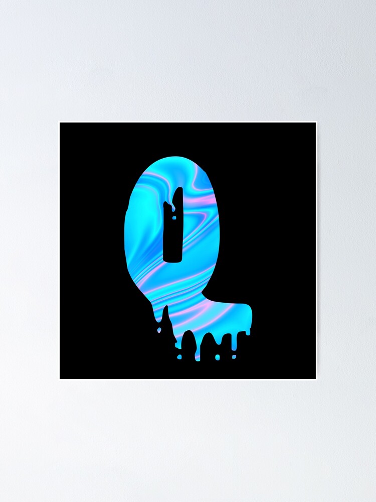 Drippy Holographic Q alphabet Transparent Letter Sticker. Poster for Sale  by artistryvibes