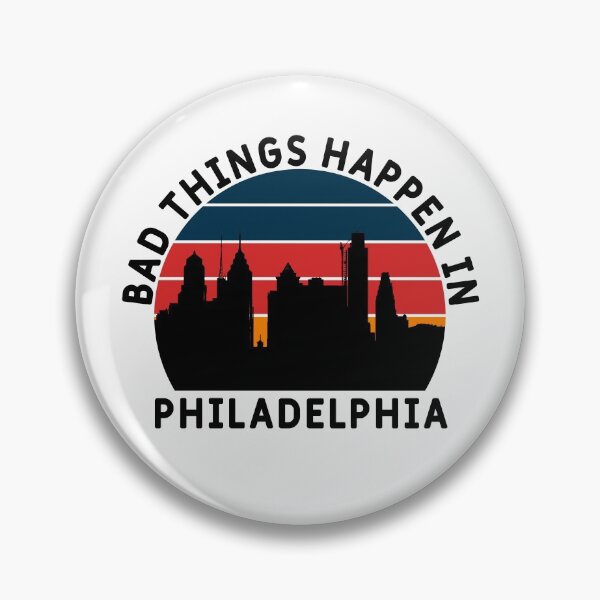 Artikelvorschau, In Philadelphia passieren schlimme Dinge entworfen und verkauft von MSA-42.