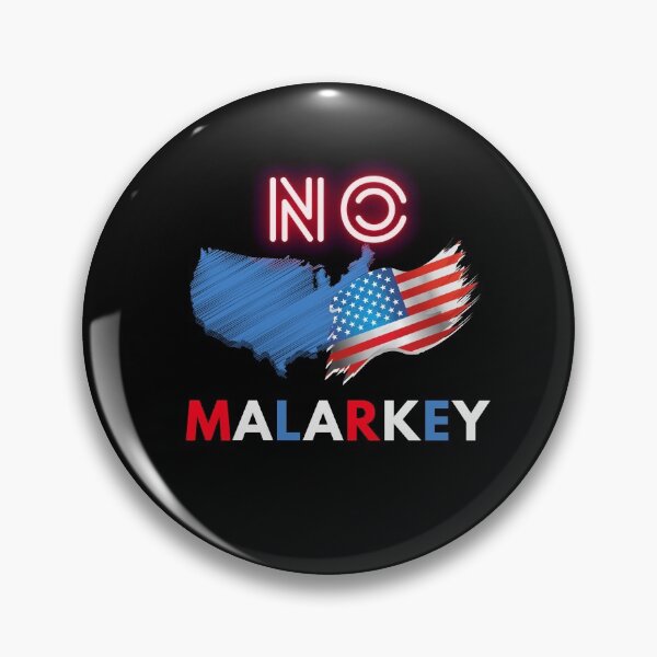 Item preview, No malarkey designed and sold by i-longmanshop.