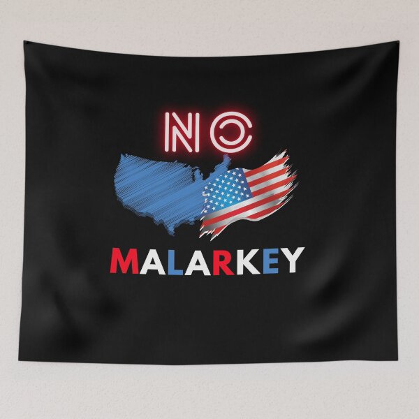 Item preview, No malarkey designed and sold by i-longmanshop.