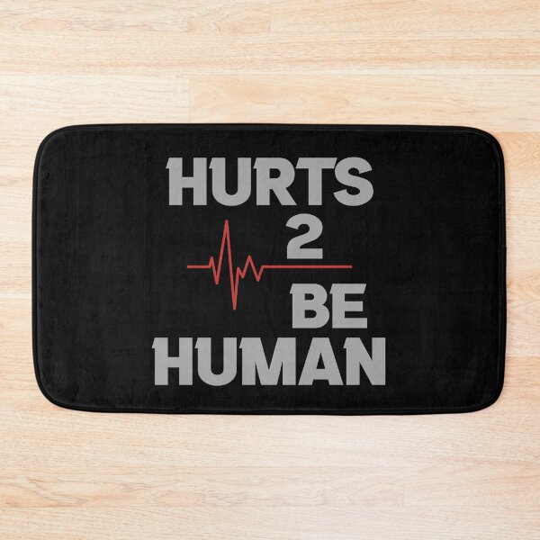 Item preview, Hurts To Be Human designed and sold by Legit Hooligan.