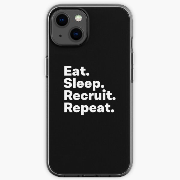 Eat Sleep Recruit Repeat iPhone Soft Case
