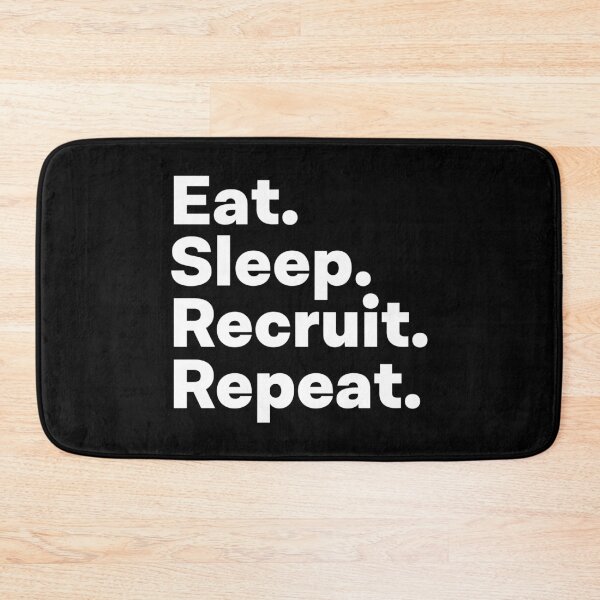 Item preview, Eat Sleep Recruit Repeat designed and sold by teesaurus.