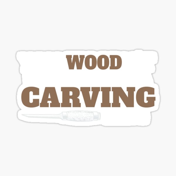"Wood Carving Funny Joke Pun Carver" Sticker by jackstees Redbubble