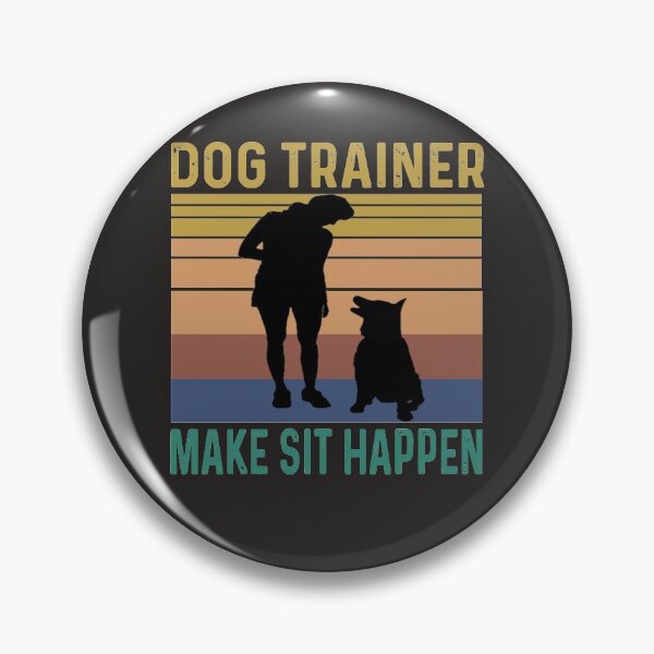 Item preview,  Dog Trainer Make Sit Happen Vintage Funny Pet Doggy Training designed and sold by Sarah38.