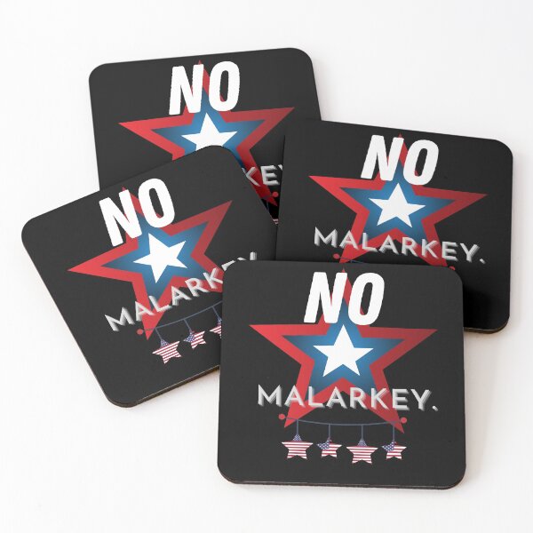 Item preview, No malarkey designed and sold by i-longmanshop.