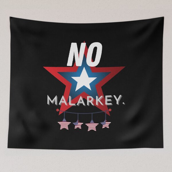 Item preview, No malarkey designed and sold by i-longmanshop.