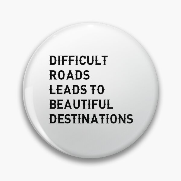 Item preview, Difficult roads leads to beautiful destinations(white)  designed and sold by cute105.