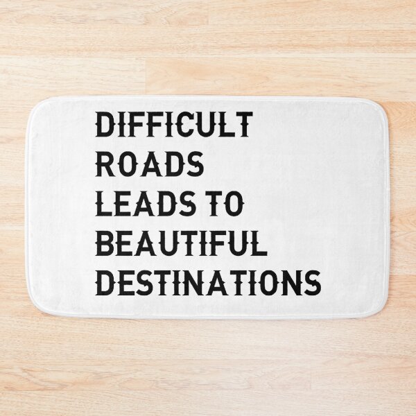 Item preview, Difficult roads leads to beautiful destinations(white)  designed and sold by cute105.