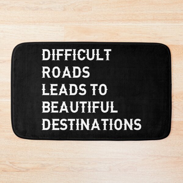 Item preview, Difficult roads leads to beautiful destinations(black)  designed and sold by cute105.