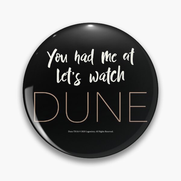 Item preview, You had me at let's watch Dune designed and sold by Eenig.