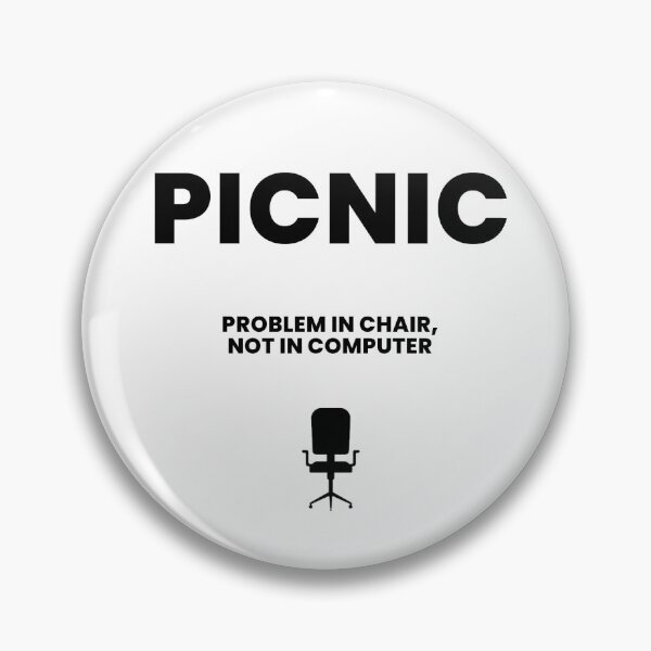 Item preview, Picnic - Problem in chair, not in computer - IT professional humour designed and sold by Callum Barnes.