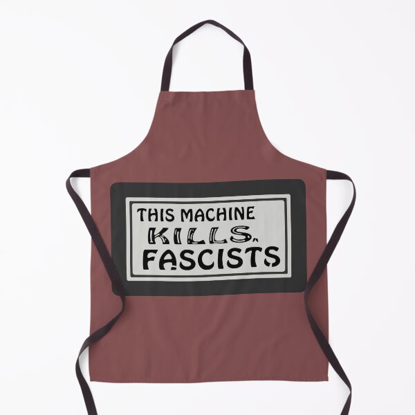 Item preview, This Machine Kills Fascists designed and sold by MonkeyBusinessC.