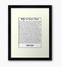 Buffy the Vampire Slayer: Episodes Framed Print