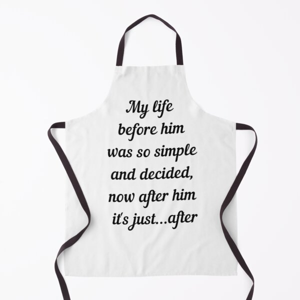 Item preview, My life before him | After Hessa Quote from after we collided movie | White variant designed and sold by BloompodDesigns.