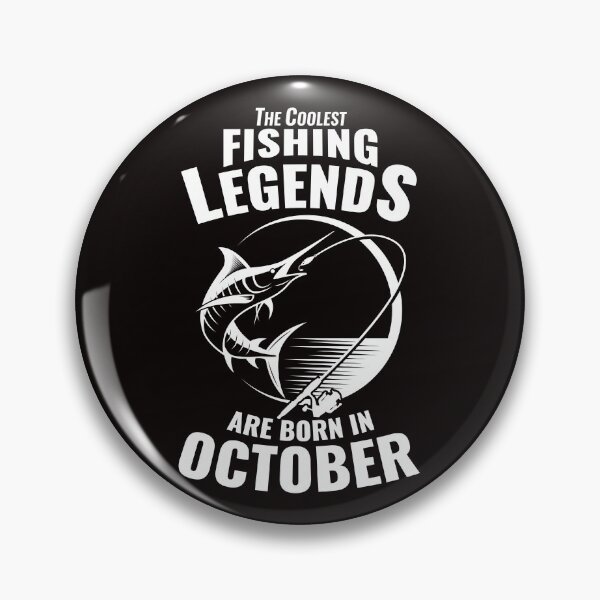 Item preview, The Coolest Fishing Legends Are Born In October designed and sold by Giftsala247.