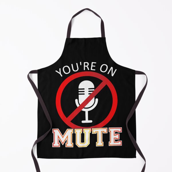 Item preview, You're on mute designed and sold by jc007.