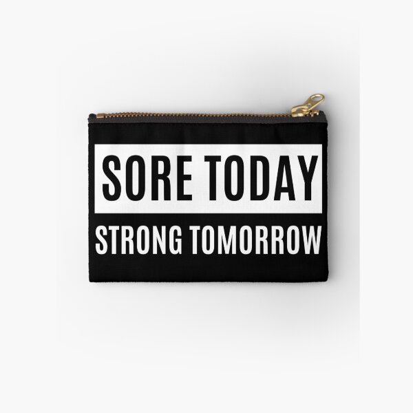 Item preview, Sore Today Strong Tomorrow designed and sold by m95sim.