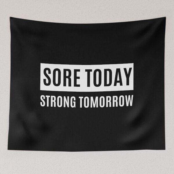 Item preview, Sore Today Strong Tomorrow designed and sold by m95sim.