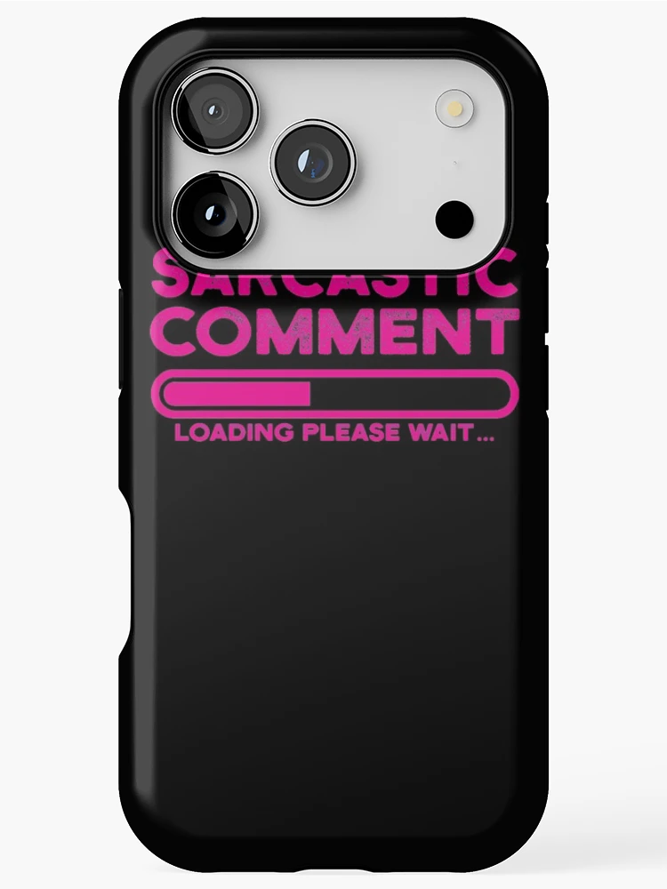 Thumbnail 1 of 4, iPhone Case, sarcastic comment loading please wait designed and sold by CodingForTech.