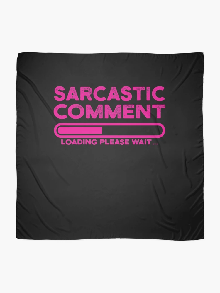 Thumbnail 2 of 3, Scarf, sarcastic comment loading please wait designed and sold by CodingForTech.