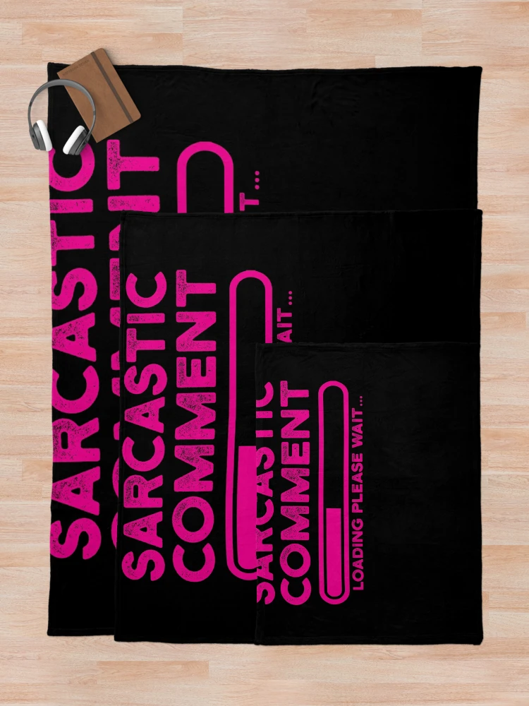 Thumbnail 5 of 6, Throw Blanket, sarcastic comment loading please wait designed and sold by CodingForTech.