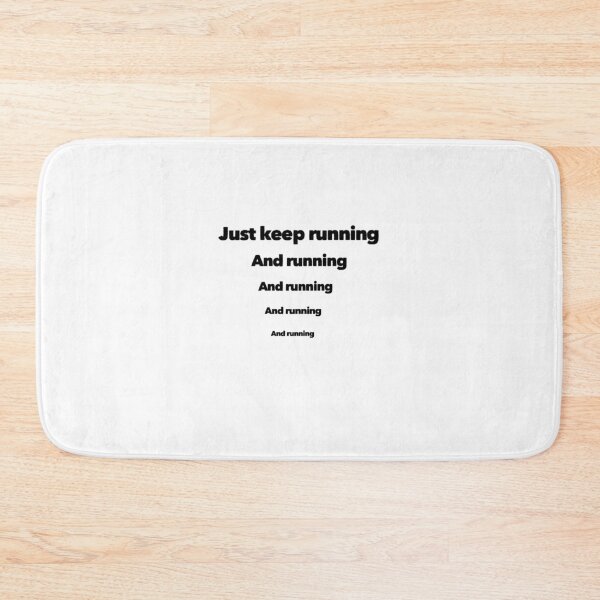 Item preview, Just Keep Running and Running designed and sold by CertifiedRunner.