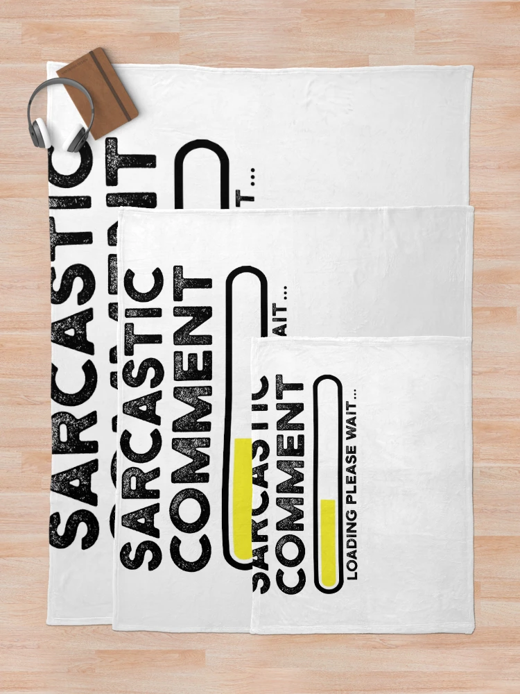 Thumbnail 5 of 6, Throw Blanket, sarcastic comment loading please wait designed and sold by CodingForTech.