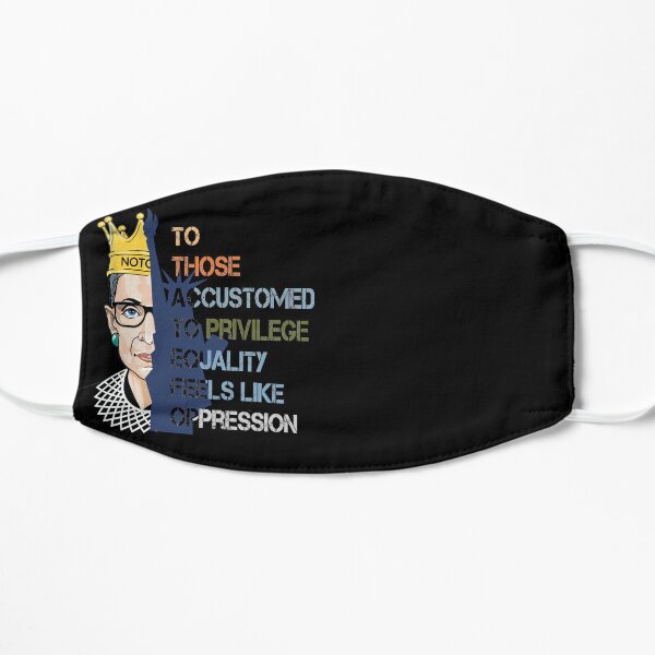 notorious Privilege Ruth Bader Ginsburg RBG Equality Womens men Flat Mask