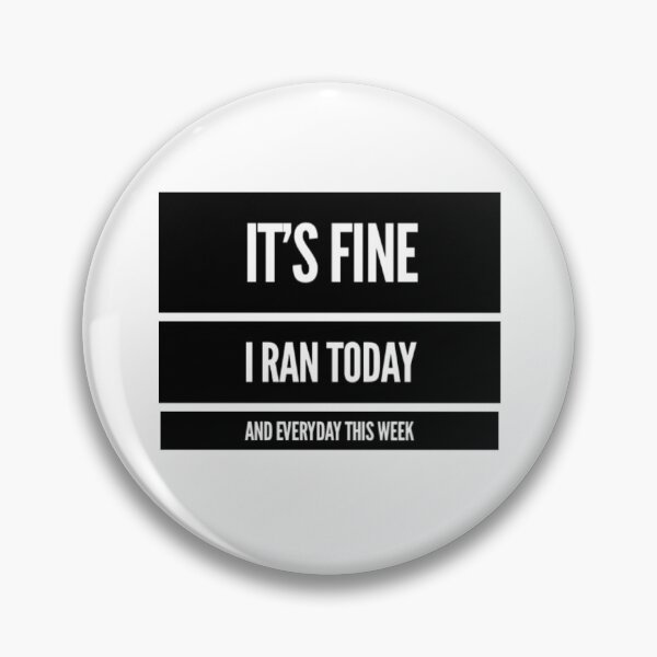 Item preview, Its Fine I Ran Today designed and sold by CertifiedRunner.