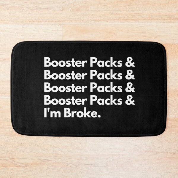 Item preview, Booster Packs & Booster Packs & Booster Packs & I'm Broke -  Magic Gathering Funny Print designed and sold by ToplineDesigns.