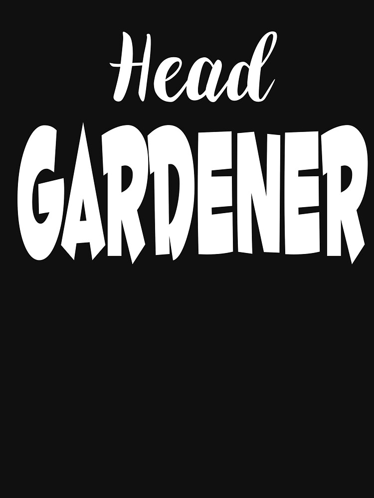 head gardener t shirt